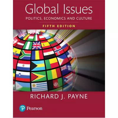 Global Issues : Politics, Economics, and Culture