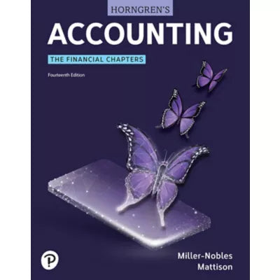Horngren's Accounting, The Financial Chapters