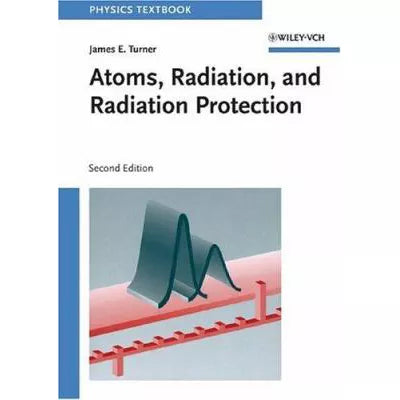Atoms, Radiation &amp; Radiation Protection