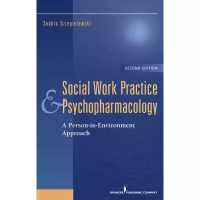 Social Work Practice and Psychopharmacology, Second Edition