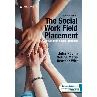 Social Work Field Placement: A Competency-Based Approach