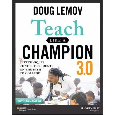 Teach Like a Champion 3. 0