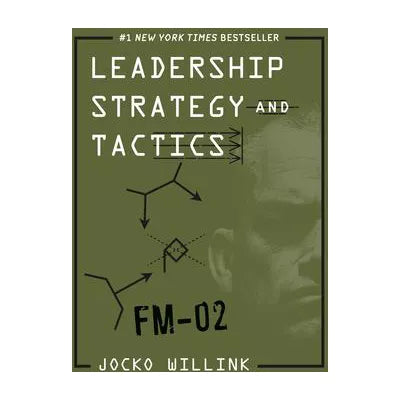 Leadership Strategy &amp; Tactics
