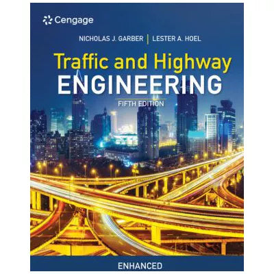 Traffic &amp; Highway Engineering (Enh Ed)