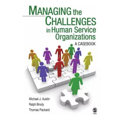 Managing the Challenges in Human Service Organizations