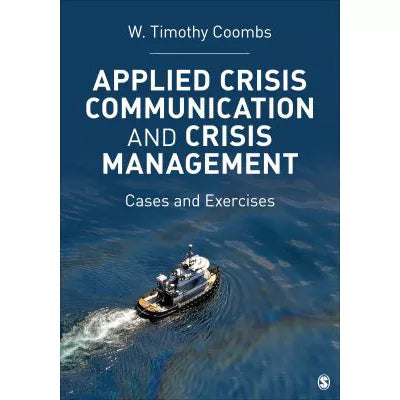 Applied Crisis Communication &amp; Crisis Management