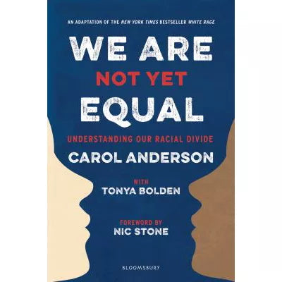 We Are Not Yet Equal : Understanding Our Racial Divide
